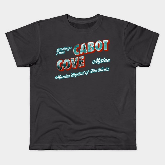 Greetings From Cabot Cove Kids T-Shirt by n23tees